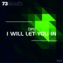 DPS - I Will Let You In