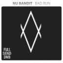 Nu Bandit - Bad Run (Original Mix)
