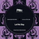 Pitto - Let Me Stay (Extended Mix)