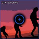 GTK - Evolving (Original Mix)