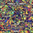 Franco Schmidt - Easy Now (Original Mix)