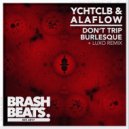 YCHTCLB - Don\'t Trip (Luxo Remix)