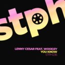 Lenny Cesar feat. Woodzy - You Know (Woodzy DnB Version)