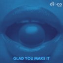 Disco Secret - Glad You Make It