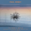 Paul Honey - Its Been a While (Tim French Sticky Breaks Remix)