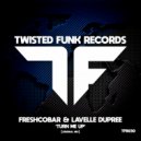 Freshcobar & Lavelle Dupree - Turn Me Up (Original Mix)