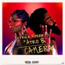 Patrice Roberts & Afro B - Camera (Original Mix)
