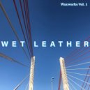 Wet Leather - It\'s Damage ()