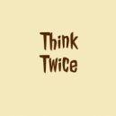 Ryl Mogul - Think Twice ()