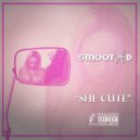 Smooth D. - She Cute