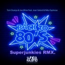 Toni Ocanya, Joe Mina Feat. Joan Salord & Niko Espinosa - Back to 80's