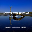 Dacast - How Ya Explain That... (Original Mix)