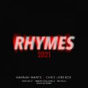Hanna Wants, Chris Lorenzo - Rhymes 2021