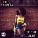 Jordi Cabrera - To The Limit (Club Mix)