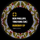 Ren Phillips, YINGYANG (UK) - Rude Boy (Original Mix)