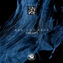 Kev Dot Kruz - Dreams (Original Mix)