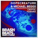 dopecreature & Michael Beggs - Cryptic (Original Mix)