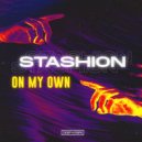 Stashion - On My Own (Original Mix)