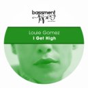 Louie Gomez - I Get High