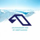 KRIPTAMOON - 20 Years Anjunabeats Competition FANS MIX