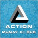Munay Ki Dub - Action