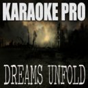 Karaoke Pro - Dreams Unfold (Originally Performed by Joyner Lucas and Lil Tjay) (Instrumental Version)