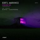 B3RT1 & MarkWice - Vision