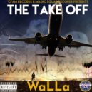 WaLLa - The Take Off ()