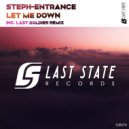 Steph-Entrance - Let Me Down (Radio Edit Remix)
