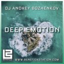 Dj Andrey Bozhenkov - Deep Emotion (Episode 064) ()