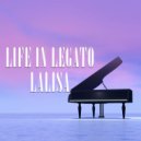 Life In Legato - Lalisa (Piano Version)