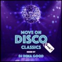 Dj Dima Good - Move On Disco Classics vol. 7 mixed by Dima Good [26.09.21] ()