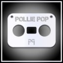Pollie Pop - On My Son