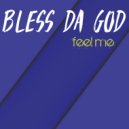 Bless Da God - Get It ()