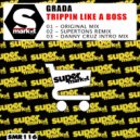 Grada - Trippin Like A Boss