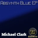 Michael Clark - Absynth Blue ()