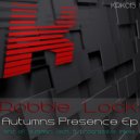 Robbie Lock - Autumns Presence