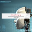 Mudmax - Criminals