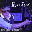 Raúl Seré - El Declive De Las Rosas ()