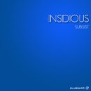 Insidious - Subsist (Original Mix)