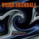 WEIRD SHAMBALA - Dark Matter ()