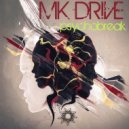 Mk Drive - Fuck House