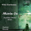 Vito Corleone - Movin On ()