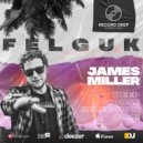 Felguk x James Miller - Deep House Selection #083 [Record Deep] (15.10.2021) (Mix)
