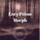Enry Prism - Morph (Radio edit)