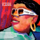 Incredible flames - Sinee More (YARW edit)