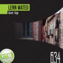 Lenn Wated - Get Up (Original Mix)