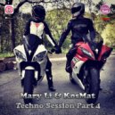 Mary Li & KosMat - Techno Session Part 4 ()