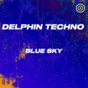 Delphin Techno - Blue Sky (Original mix)