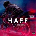 HAFF - Vibe (Original Mix)